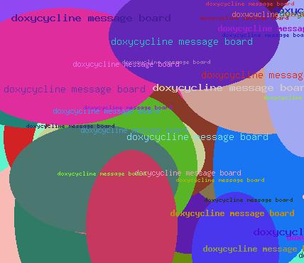 DOXYCYCLINE MESSAGE BOARD